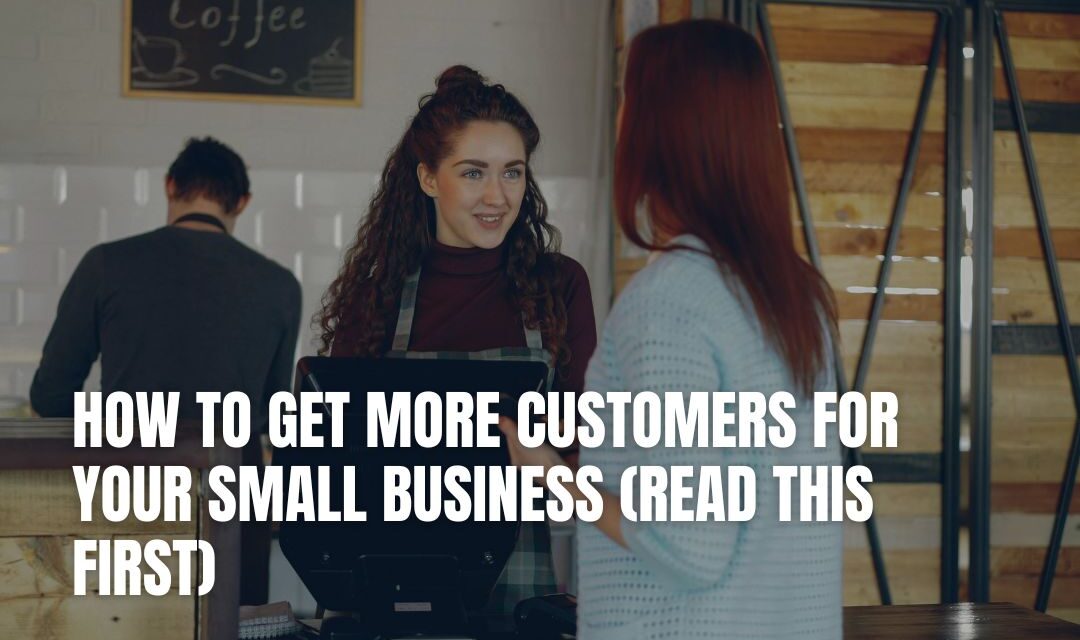 how to get first customers for small business